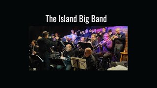 Island Big Band - Apr. 21, 2024