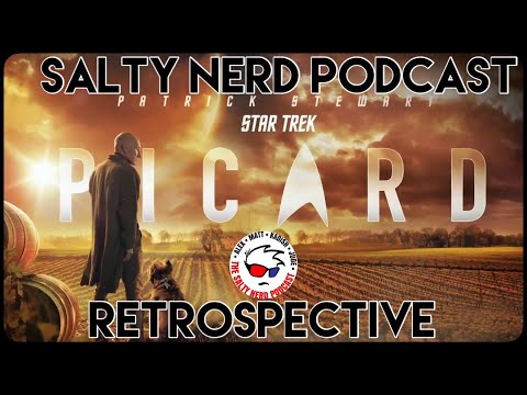 Salty Nerd: Star Trek Picard Full Season 1 Retrospective