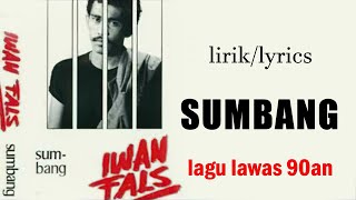 Download lagu Iwan Fals - Sumbang || lirik lagu indonesia mp3