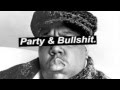 Notorious B.I.G - Party and bullshit (DJ Prime get ...