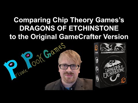 Comparing Chip Theory Games’s DRAGONS OF ETCHINSTONE to the Original GameCrafter Version