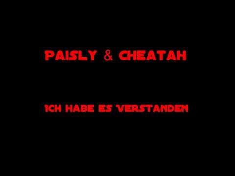Paisly & Cheatah - Ich habe es verstanden