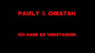 Paisly & Cheatah - Ich habe es verstanden
