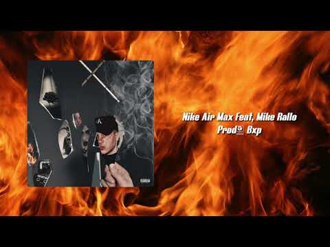 Nike Air Max feat. Mike Rallo (Prod.Bxp) - Topic