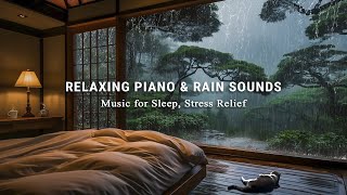 Rain Sounds & Relaxing Piano Music: Stop Overthinking, Stress Relief with Warm Bedroom, Meditation