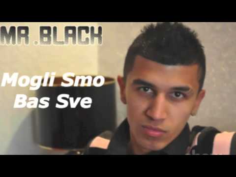 Mr Black - Mogli Smo Bas Sve (Official Tekst Video 2013) BackFire DJ Tekst/Lyrics