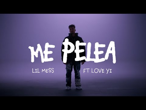 Lil Mess, Love Yi & P. Muff - ME PELEA