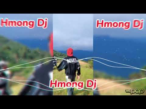 Txiv nraug ntsuag remix dj - mix 🤪🤪🤪 - Hmong Dj. 