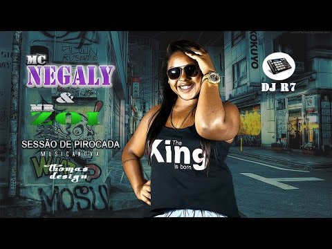 MC Negaly & Mr. Zoi - Sessao de Movimento (DJR7) lançamento 2015