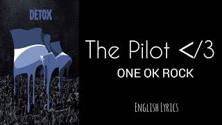 Download lagu The Pilot ᐸ/3 - ONE OK ROCK lyrics | From DETOX mp3 Download lagu The Pilot ᐸ/3 - ONE OK ROCK lyrics | From DETOX mp3