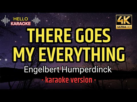 There Goes My Everything - Engelbert Humperdinck (karaoke version)