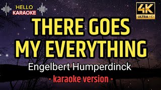 There Goes My Everything - Engelbert Humperdinck (karaoke version)