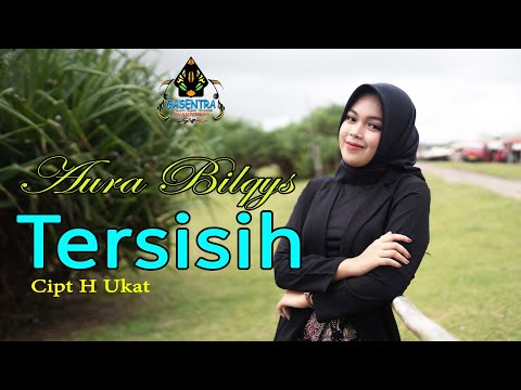 AURA BILQYS - TERSISIH (Official Music Video Dangdut)