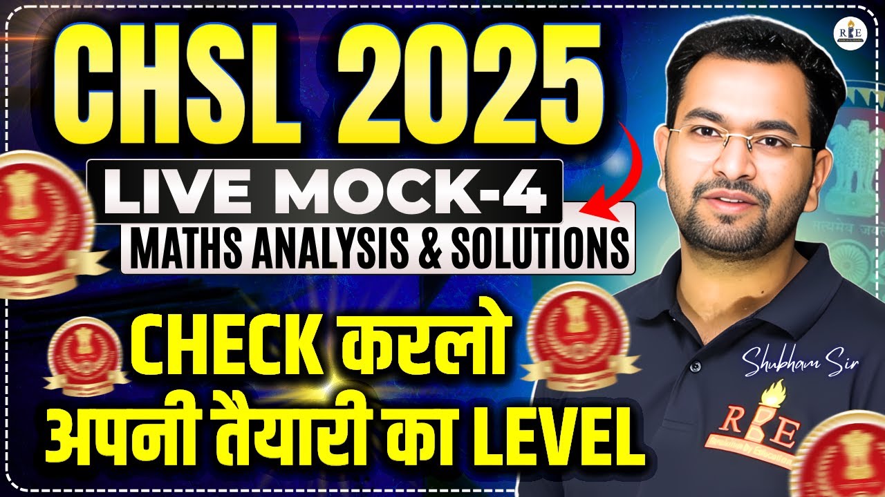 RBE SSC CHSL 2025 Free Live mock 4 analysis & Maths solution| Shubham Sir