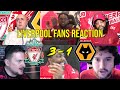 LIVERPOOL FANS REACTION TO LIVERPOOL 3 - 1 WOLVES | FANS CHANNEL