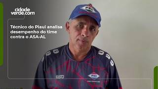 Técnico do Piaui analisa desempenho do time contra o ASA-AL