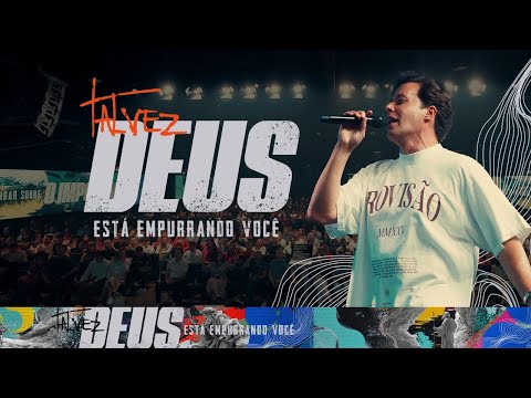 TALVEZ DEUS ESTÁ EMPURRANDO VOCÊ - ANDRÉ VALADÃO