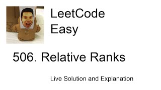 YouTube video '506. Relative Ranks (Leetcode Easy)'