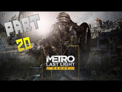 Metro: Last Light Redux - Part 20