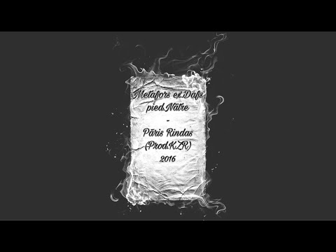 Metafors ex.Dafs pied.Nātre - Pāris Rindas(Prod.KZR) 2016