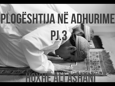 03. Plogështija në adhurime || Hoxhë Ali Ashani