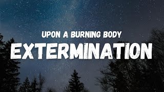 Upon a Burning Body - Extermination (Lyrics) (TikTok Song)