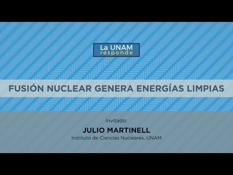 Fusión nuclear genera energías limpias. LA UNAM responde 633