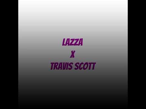 Lazza x Travis Scott - Muschup