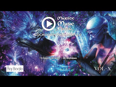 Lockdown With MMF 2.0 Vol-10 Ft.  RAJ BAGLE (Psytrance Mix)