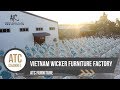 ATC FURNITURE - VIETNAM WICKER FURNITURE FACTORY ATC FURNITURE - VIETNAM WICKER FURNITURE FACTORY