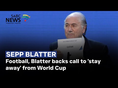 Football, Blatter backs call to 'stay away' from World Cup