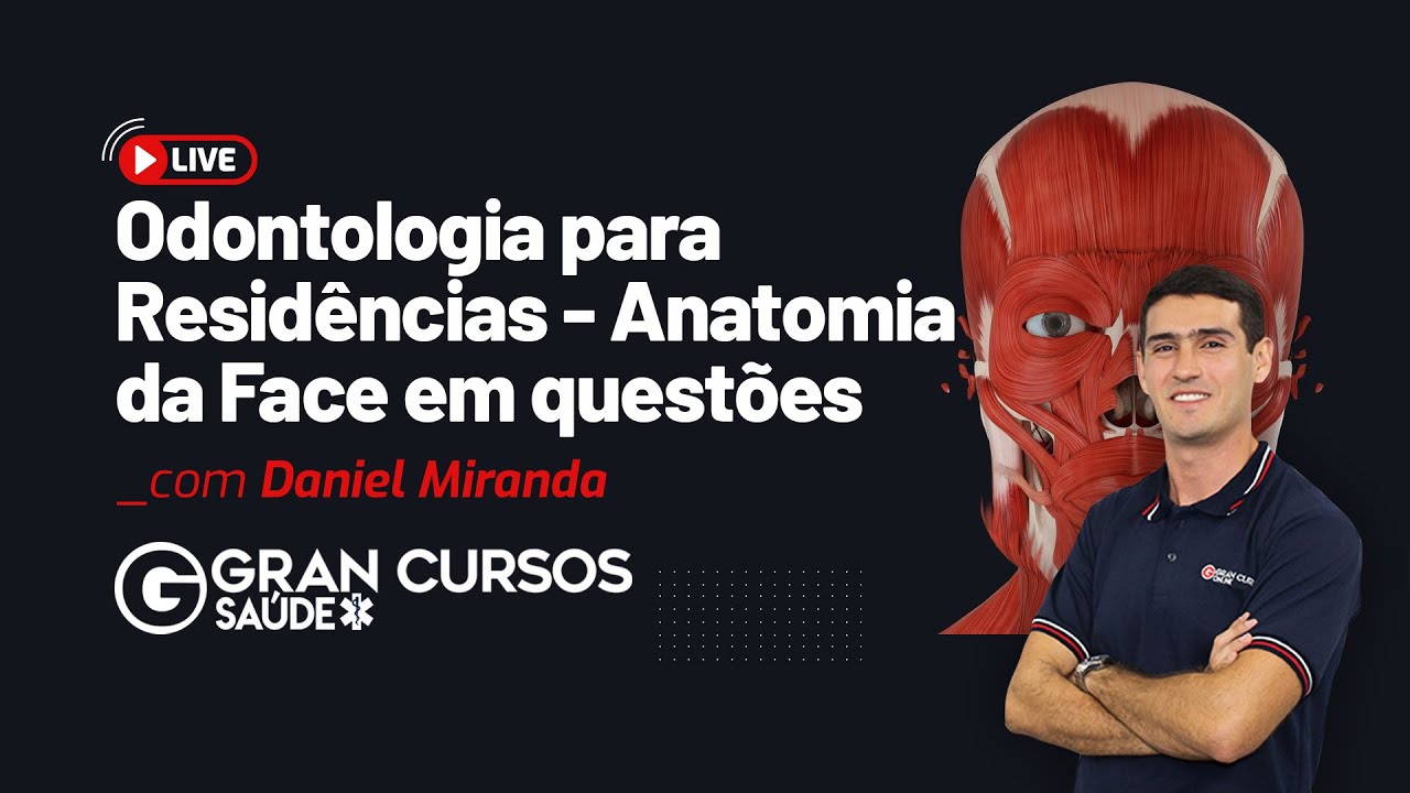 Odontologia para Residências - Anatomia da Face em questões com Prof. Daniel Miranda