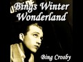 Bing Crosby   Winter Wonderland