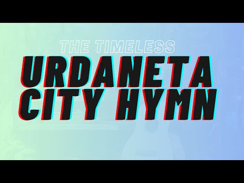 URDANETA CITY HYMN 2020