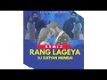 Rang Lageya - Remix ||Dynamic Tribe Vol - 1|| Dj Sufiyan Mumbai | Mohit Chauhan | Paras Chhabra |