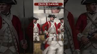 The Lacrosse Match That Destroyed a British Fort