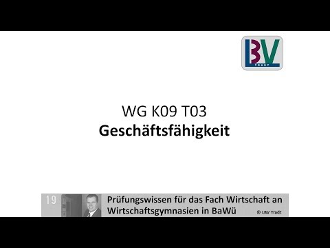 Geschäftsfähigkeit Geschäftsunfähigkeit beschränkt unbeschränkt VBRW LBV Tradt [WG K09 T03]