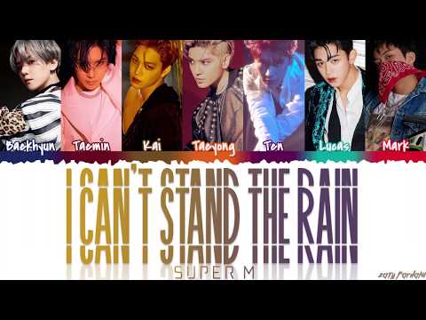 SuperM (슈퍼엠) - 'I CAN'T STAND THE RAIN' [Color Coded_Han_Rom_Eng]