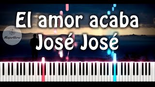 José José - El amor acaba Piano Cover