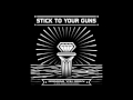 Stick To Your Guns - Bringing You Down (A New ...