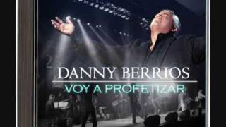 DANNY BERRIOS - EL REY TE MANDO A LLAMAR