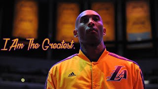 Kobe Bryant Career Mix (1996-2016) - &quot;I Am The Greatest&quot; (Logic)