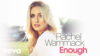 Rachel Wammack - Enough (Audio)
