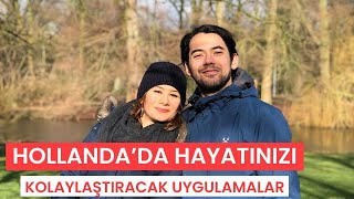 Hollanda'da Hayatınızı Kolaylaştıracak Uygulamalar ve Web Siteleri