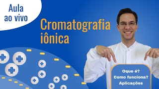 Cromatografia iônica - o que é, como funciona e aplicações