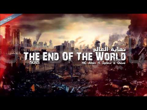 MC Amin ft. Sphinx & Qusai - The End OF The World (20??)