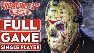 FRIDAY THE 13th THE GAME Single Player Gameplay Wa