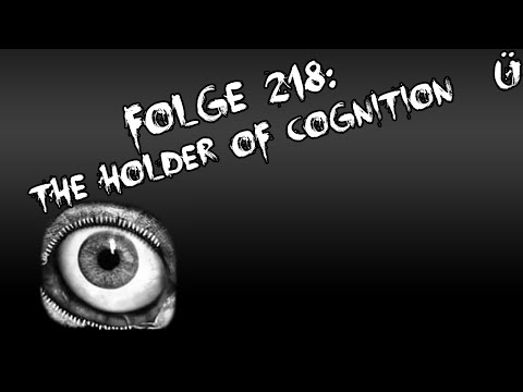 Let's Creep: Folge 218 - The Holder of Cognition [Ü] [German]