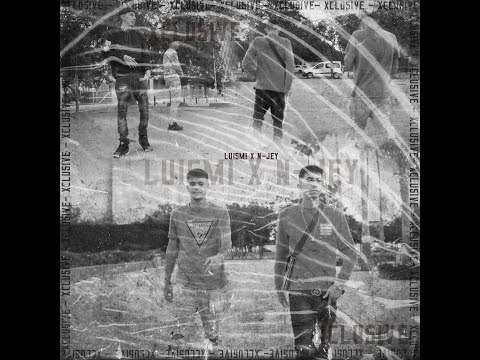 XCLUSIVE - LUISMI FT N-JEY (VIDEO OFICIAL)