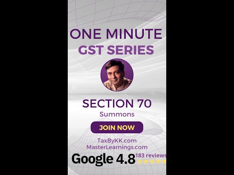 Summons under section 70 of GST | TaxByKK.com | MasterLearnings.com | CS Kaushal Kumar Agrawal | GST